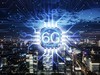 Яȫ򶥼Ӫ̣йƶ6G