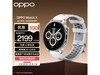 OPPO Watch Xֱ ֽ2199Ԫ