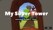 My Super Tower 3