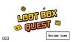 Loot Box Quest
