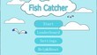 Fish Catcher