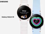  The first FE smart watch of Samsung Galaxy Watch series was officially released, starting from $199
