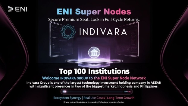 从超级节点到产业落地 ENI与Indivara打开东南亚企业Web3入口