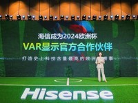  Hisense becomes the official partner of VAR display in Euro 2024