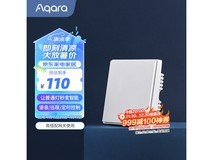 【手慢无】Aqara智能开关到手价109元！