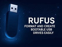 Rufus 4.8 版发布:优化 WIM 文件处理与 Windows To Go 制作