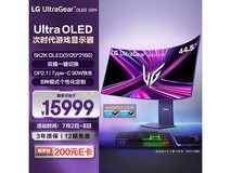 LG 45GX950A GX9黑京东价15999元下单返200元