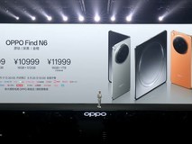 OPPO Find N6售价9999元起,顶配版首增卫星通信,OPPO Watch X3同步亮相