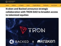 Kraken 与 Backed 宣布与波场 TRON 达成战略合作，共同推动代币化股票普及