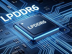LPDDR6单颗容量达512GB，赋能AI服务器与终端设备能效跃升