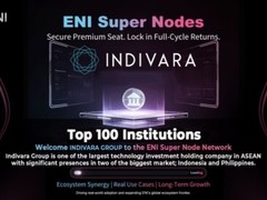 从超级节点到产业落地 ENI与Indivara打开东南亚企业Web3入口