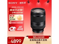 京东热卖索尼FE 24 - 240mm镜头，低至4761元