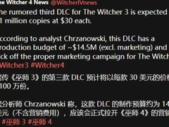 巫师3第三款DLC预算1450万美元、售价30美元，或成巫师4宣发起点