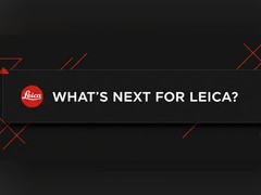 一大批新品即将到来 徕卡新品传闻汇总