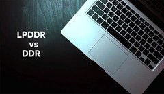 无法互相替代！DDR内存和LPDDR内存到底有啥区别？