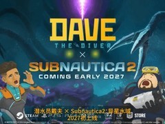 潜水员戴夫×深海迷航2联动DLC官宣，2027年初全平台上线