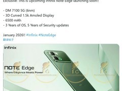 Infinix Note Edge将发布：3D曲面屏+天玑7100