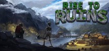Rise to Ruins