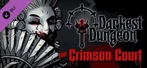 Darkest Dungeon : The Crimson Court