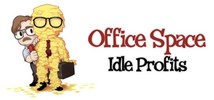 Office Space: Idle Profits