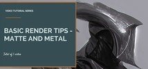 Robotpencil Presents: Basic Render Tips - Matte and Metal