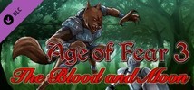 Age of Fear 3: The Blood and Moon Expansion