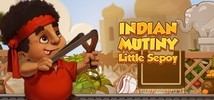 Indian Mutiny: Little Sepoy