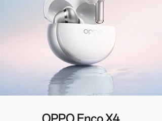 ��׿�����Ŀ�ǿ��AI���롢�������ʡ��������������������OPPO Enco X4����