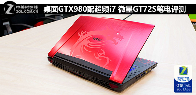 GTX980䳬Ƶi7 ΢GT72Sʵ 