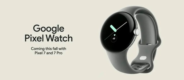 “对标”苹果？谷歌首款智能手表Pixel Watch发布 