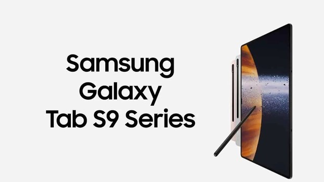 三星GALAXY TAB S9系列平板电脑海外售价曝光，售价929.95欧元起