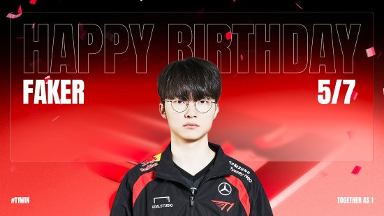 咱家Faker28歲生日咧!T1戰隊給偶像祝福啦!