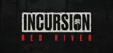 ԽϻʱеĹӶϷ Incursion Red River